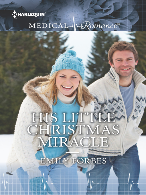 Title details for His Little Christmas Miracle by Emily Forbes - Available